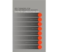 Key Thinkers for the Information Society by Christopher May
