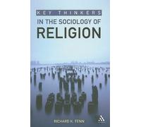 Key Thinkers In The Sociology Of Religion