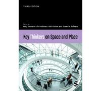 Key Thinkers On Space And Place