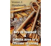 Key To Yourself & Golden Keys To A Lifetime Of Living