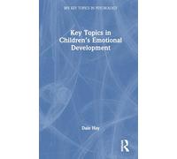Key Topics in Children’s Emotional Development