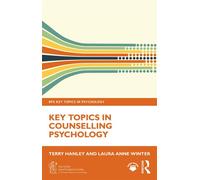 Key Topics in Counselling Psychology - Hanley, Terry - Routledge - ebook (ePub) - Livre