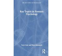 Key Topics in Forensic Psychology
