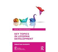 Key Topics in Lifespan Development