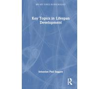 Key Topics in Lifespan Development