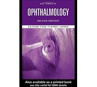 Key Topics In Ophthalmology, Second Edition (Key Topics Series (Bios))