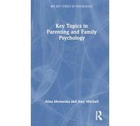 Key Topics in Parenting and Family Psychology