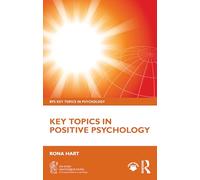 Key Topics in Positive Psychology