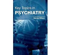 Key Topics In Psychiatry