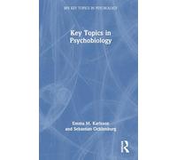 Key Topics in Psychobiology