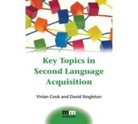 Key Topics in Second Language Acquisition