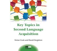 Key Topics In Second Language Acquisition