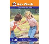 Key Words: 5b Out in the sun-