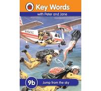 Key Words: 9b Jump from the sky