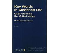 Key Words In American Life. Understanding The United States, 3eme Edition