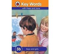 key words with peter and jane: 3b boys and girls Ladybird Key Words (Auteur)