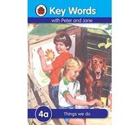 key words with peter and jane: 4a things we do Ladybird Key Words (Auteur)