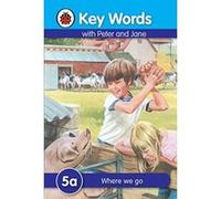 key words with peter and jane: 5a where we go Ladybird Key Words (Auteur)