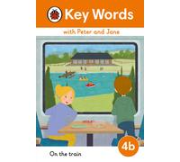 Key Words With Peter And Jane Level 4b - On The Train