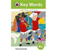 Ladybird – Key Words with Peter and Jane Level 4c: School Friends – Livre en anglais – Relié