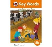 Key Words with Peter and Jane Level 5b Pippas Farm - Ladybird - Penguin Random House Childrens UK - Livre en Anglais - Hardback LadybirdLadybird (Auteur)