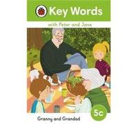 Ladybird – Mots-clés avec Peter et Jane – Niveau 5c – Grand-mère et Grand-père