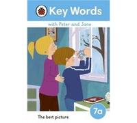 Key Words with Peter and Jane Level 7a The Best Picture - Ladybird - Penguin Random House Childrens UK - Livre en Anglais - Hardback LadybirdLadybird (Auteur)
