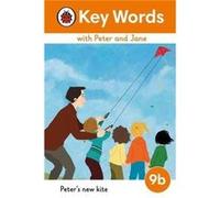 Key Words with Peter and Jane Level 9b Peters New Kite - Ladybird - Penguin Random House Childrens UK - Livre en Anglais - Hardback LadybirdLadybird (Auteur)