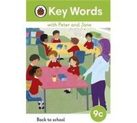 Key Words with Peter and Jane Level 9c Back to School - Ladybird - Penguin Random House Childrens UK - Livre en Anglais - Hardback LadybirdLadybird (Auteur)