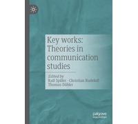 Key works: Theories in communication studies