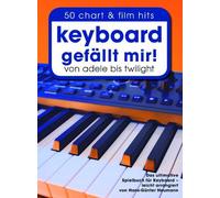 Keyboard Gefällt Mir! - 50 Chart Und Film Hits Von Adele Bis Twilight -Das Ultimative Spielbuch Für Keyboard - Leicht Arrangiert Von Hans-Günter Heumann- (Songbook Für Keyboard (Mit Akkordbildern)
