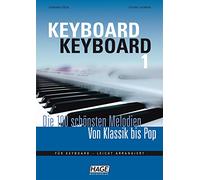 Keyboard Keyboard. Notenbuch: Die 100 schönsten Melodien von Klassik bis Pop. Für Keyboard - leicht arrangiert