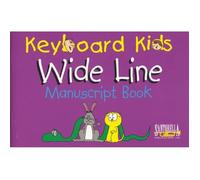 Keyboard Kids Wide Line Manuscript Book / Recueil