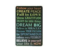 KEYGAMER Plaque vintage en métal avec inscription « Follow your heart, Create Peace, Fall In Love, Dream Of Believing In Your Own Life » - Pour garage, bar, décoration murale - 20,3 x 30,5 cm