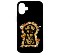 Keyhole We're All Mad Here Citation d'Alice au Pays des Merveilles Coque pour iPhone 16 Plus