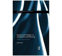 Keynes And Friedman On Laissez-Faire And Planning