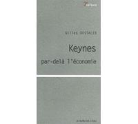 Keynes Par-Dela l'Économie - Gilles Dostaler - Le Bord De L'eau Eds - broché - Etude