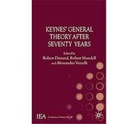 Keynes's General Theory After Seventy Years, International Economic Association Series