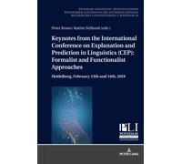 Keynotes From The International Conference On Explanation And Prediction In Linguistics (Cep): Formalist And Functionalist Approaches