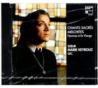 Keyrouz : Chants sacrés Melchites