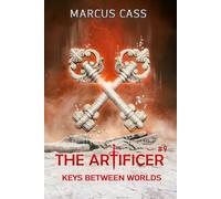Keys Between Worlds (The Artificer Book 9): A Portal Progression Fantasy Series