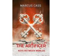 Keys Between Worlds (The Artificer Book 9): A Portal Progression Fantasy Series