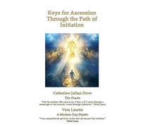 Keys for Ascension Through the Path of Initiation