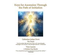 Keys for Ascension Through the Path of Initiation