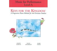 Keys For The Kingdom Music For Performance / Recueil