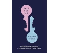 Keys for Us: Discovering Masculine & Feminine Identity, God's Way