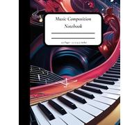 Keys in Color: Music Composition Notebook with Manuscript Pages - 7.5" x 9.25", 110 Pages, Matte Cover