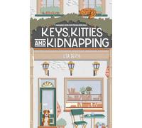 Keys, Kitties and Kidnapping
