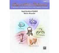 Keys to Artistic Performance Book 2, Keys to Artistic Performance Dennis Alexander, Ingrid Jacobson Clarfield (Auteur)