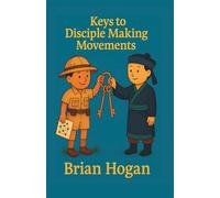 Keys to Disciple Making Movements